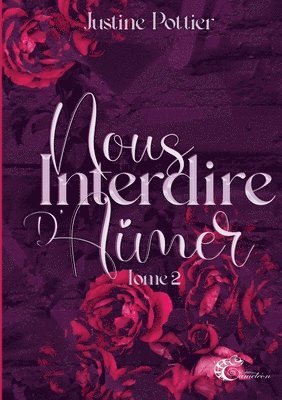 Justine Pottier, Les Éditions Caméléon - Nous interdire d'aimer, Häftad