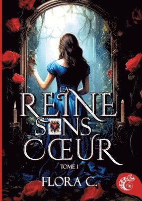 Flora C, Les Éditions Caméléon - reine sans coeur, Häftad