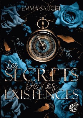 Emma Saucet, Les Éditions Caméléon - Les secrets de nos existences, Häftad
