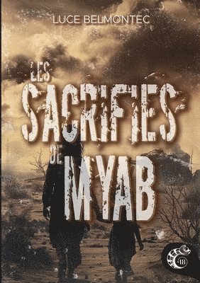 Luce Belmontec, Les Éditions Caméléon - Les sacrifiés de Myab, Häftad