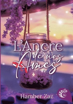 Hamber Zaz, Les Éditions Caméléon - L'Ancre de nos âmes, Häftad
