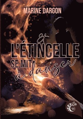 Marine Dargon, Les Éditions Caméléon - Et l'étincelle se mit à danser, Häftad