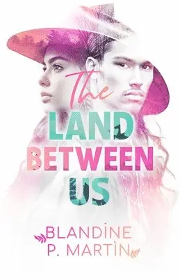 Blandine P Martin - The Land Between us, Häftad. Tillgänglighet: Tillfälligt slut