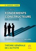 Les trois fondements constructeurs de l'activit�