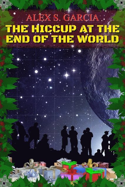 Steffen Larken - Hiccup at the End of the World, E-bok