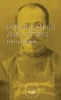 Felix Dzerzhinsky - Prison Diaries and Letters, Häftad. Tillgänglighet: Lägg i varukorg