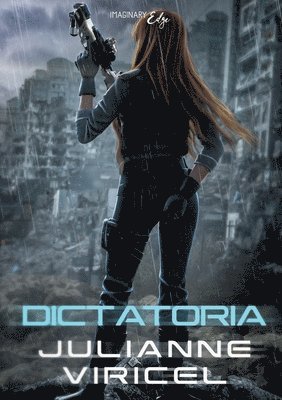 Julianne Viricel, Imaginary Edge Éditions - Dictatoria, Häftad