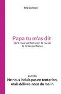 Ne nous induis pas en tentation, mais d�livre-nous du malin