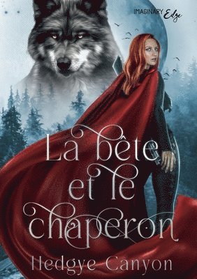 Hedgye Canyon - bête et le chaperon, Häftad