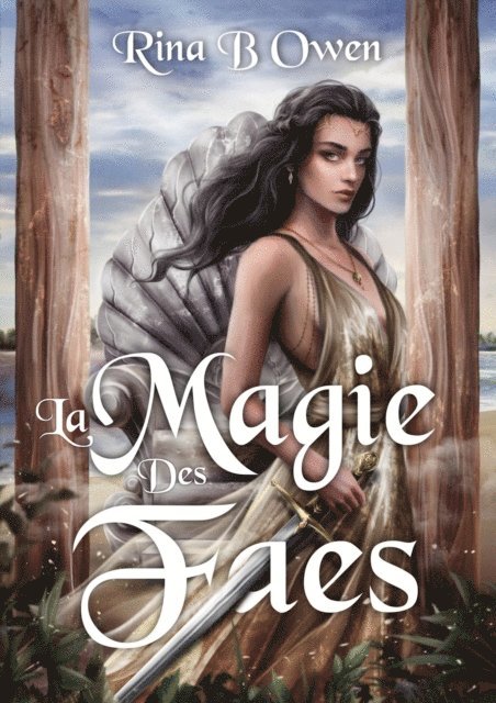 Rina B. Owen - La magie des faes, E-bok
