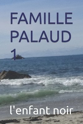 L'Enfant Noir - Famille Palaud 1, Häftad