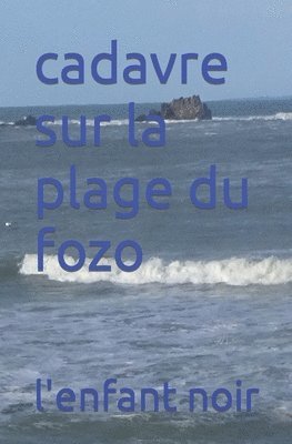 L'Enfant Noir - cadavre sur la plage du fozo, Häftad