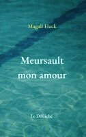 Magali Hack - Meursault mon amour, Häftad