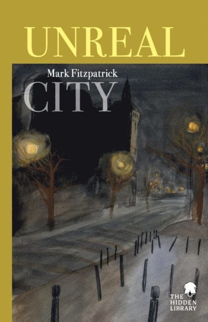 Mark Fitzpatrick - Unreal City, E-bok