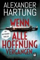 Alexander Hartung - Wenn alle Hoffnung vergangen, Häftad. Tillgänglighet: Lägg i varukorg