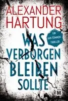 Alexander Hartung - Was verborgen bleiben sollte, Häftad. Tillgänglighet: Lägg i varukorg