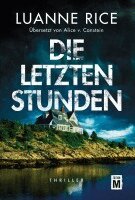 Luanne Rice - Die letzten Stunden, Häftad