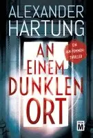 Alexander Hartung - An einem dunklen Ort, Häftad. Tillgänglighet: Lägg i varukorg