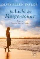 Mary Ellen Taylor - Im Licht der Morgensonne, Häftad