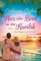 Catherine Bybee - Herz über Bord in der Karibik, Häftad