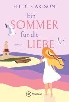 Elli C. Carlson - Ein Sommer für die Liebe, Häftad