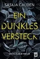 Saskia Calden - Ein dunkles Versteck, Häftad. Tillgänglighet: Lägg i varukorg