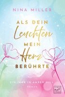 Nina Miller - Als dein Leuchten mein Herz berührte, Häftad. Tillgänglighet: Lägg i varukorg