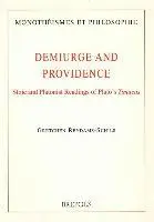 G. Reydams-Schils - Demiurge and Providence: Stoic and Platonist Readings of Plato's Timaeus, Häftad. Tillgänglighet: Lägg i varukorg