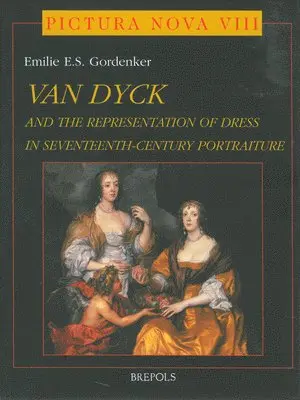 Emilie E.S. Gordenker - Anthony Van Dyck (1599-1641) : and the Representation of Dress in Seventeenth-century Portraiture, Inbunden. Tillgänglighet: Lägg i varukorg