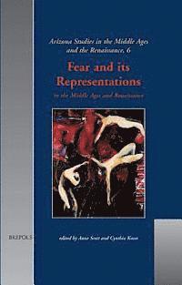 Cynthia Kosso, Anne Scott, Anne Scott, Cynthia Kosso - Fear and Its Representations in the Middle Ages and Renaissance, Inbunden. Tillgänglighet: Tillfälligt slut
