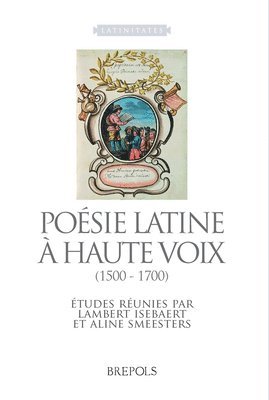 Lambert Isebaert, Aline Smeesters - LATIN 06 Poesie latine a haute voix (1500-1700), Isebaert, Smeesters: Etudes Reunies, Häftad. Tillgänglighet: Tillfälligt slut