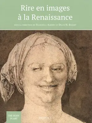 Francesca Alberti, Diane Bodart - Rire En Images a la Renaissance, Häftad. Tillgänglighet: Tillfälligt slut