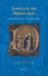 Jörg Sonntag, Coralie Zermatten - Loyalty in the Middle Ages, Inbunden