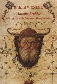 Richard Wexler - Antoine Bruhier: Life and Works of a Renaissance Papal Composer, Häftad. Tillgänglighet: Lägg i varukorg