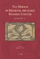 Nancy M Frelick - Mirror in Medieval and Early Modern Culture, Inbunden