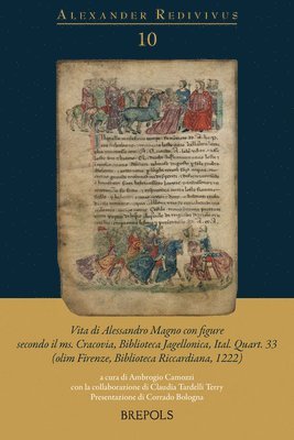 Anonymous, Ambrogio Camozzi Pistoja - Vita Di Alessandro Con Figure Secondo Il Ms. Cracovia, Biblioteca Jagellonica, Ital. Quart. 33 (Olim Firenze, Biblioteca Riccardiana, 1222), Häftad
