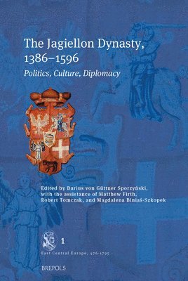 Darius Von Guttner-Sporzynski - Jagiellon Dynasty, 1386-1596, Inbunden