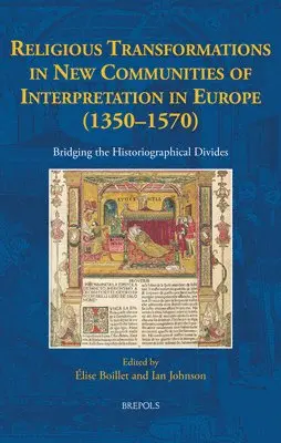 Elise Boillet, Ian Johnson - Religious Transformations in New Communities of Interpretation in Europe (1350-1570), Inbunden. Tillgänglighet: Tillfälligt slut