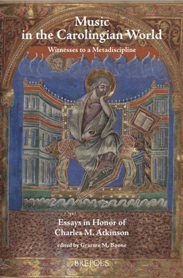 Graeme Boone - Music in the Carolingian World, Häftad. Tillgänglighet: Tillfälligt slut