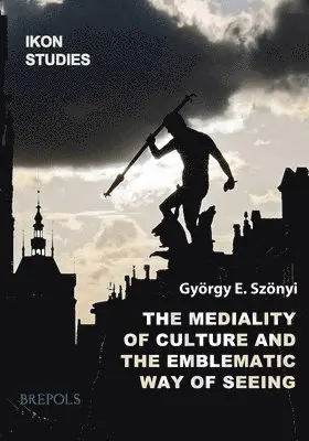 Endre - Mediality of Culture and the Emblematic Way of Seeing and Thinking, Häftad. Tillgänglighet: Tillfälligt slut