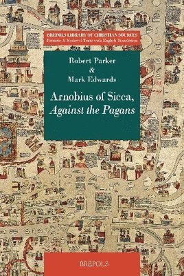 Arnobius of Sicca, Mark Edwards, Robert Parker - Against the Pagans, Häftad. Tillgänglighet: Tillfälligt slut