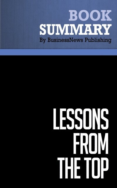 BusinessNews Publishing - Summary: Lessons from the Top, E-bok