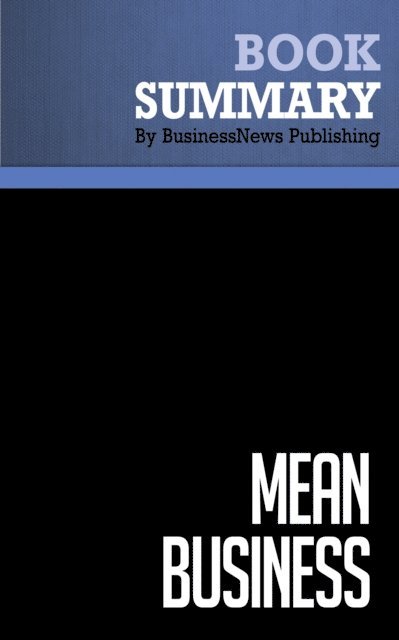 BusinessNews Publishing - Summary: Mean Business, E-bok