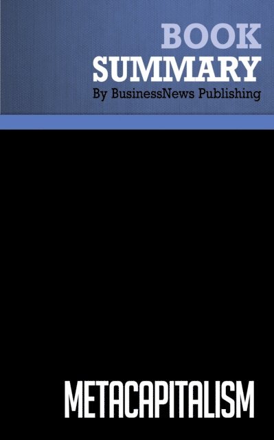 BusinessNews Publishing - Summary: Metacapitalism, E-bok