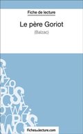 Le päre Goriot de Balzac (Fiche de lecture)
