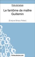 Le fantÿme de maÿtre Guillemin d''Evelyne Brisou-Pellen (Fiche de lecture)