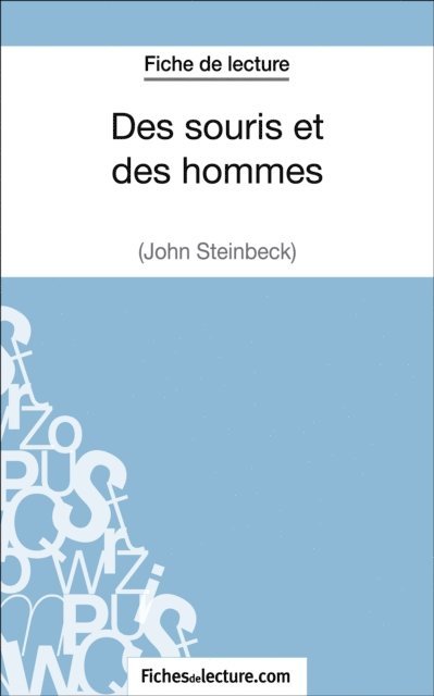 Vanessa Grosjean, fichesdelecture - Des souris et des hommes de John Steinbeck (Fiche de lecture), E-bok