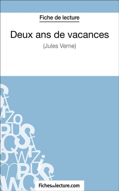 Vanessa Grosjean, fichesdelecture - Deux ans de vacances de Jules Verne (Fiche de lecture), E-bok