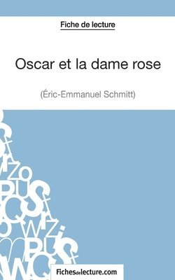 André Bonnet, Fichesdelecture - Oscar et la dame rose d'Eric-Emmanuel Schmitt (Fiche de lecture), Häftad. Tillgänglighet: Lägg i varukorg