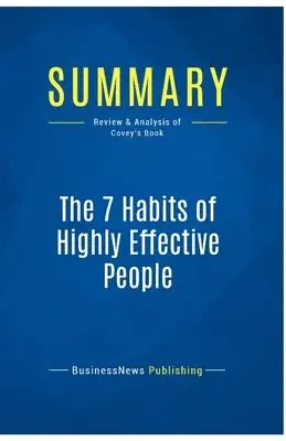 Summary: The 7 Habits of Highly Effective People